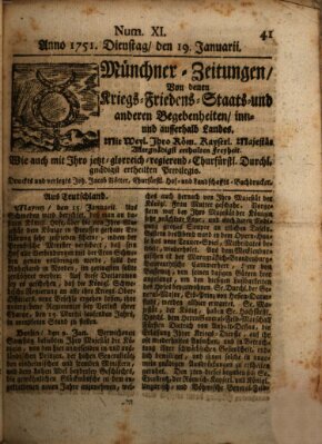 Münchner-Zeitungen, von denen Kriegs-, Friedens- und Staatsbegebenheiten, inn- und ausser Landes (Süddeutsche Presse) Dienstag 19. Januar 1751