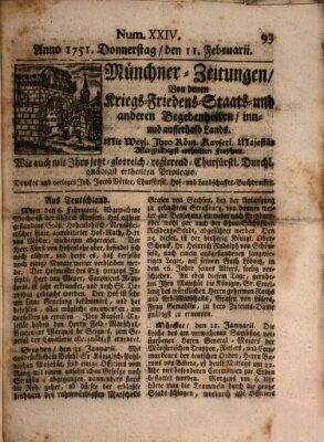 Münchner-Zeitungen, von denen Kriegs-, Friedens- und Staatsbegebenheiten, inn- und ausser Landes (Süddeutsche Presse) Donnerstag 11. Februar 1751