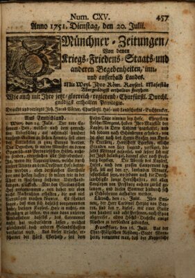 Münchner-Zeitungen, von denen Kriegs-, Friedens- und Staatsbegebenheiten, inn- und ausser Landes (Süddeutsche Presse) Dienstag 20. Juli 1751