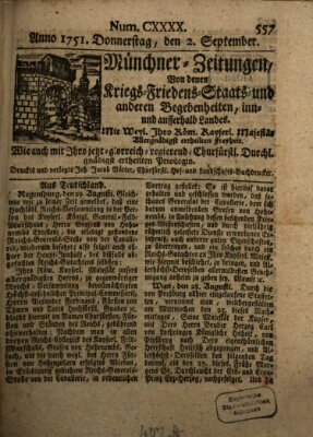 Münchner-Zeitungen, von denen Kriegs-, Friedens- und Staatsbegebenheiten, inn- und ausser Landes (Süddeutsche Presse) Donnerstag 2. September 1751