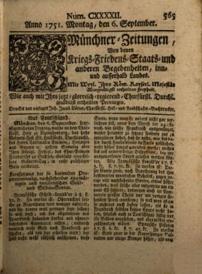 Münchner-Zeitungen, von denen Kriegs-, Friedens- und Staatsbegebenheiten, inn- und ausser Landes (Süddeutsche Presse) Montag 6. September 1751