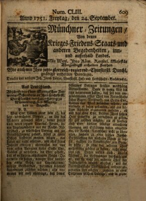 Münchner-Zeitungen, von denen Kriegs-, Friedens- und Staatsbegebenheiten, inn- und ausser Landes (Süddeutsche Presse) Freitag 24. September 1751