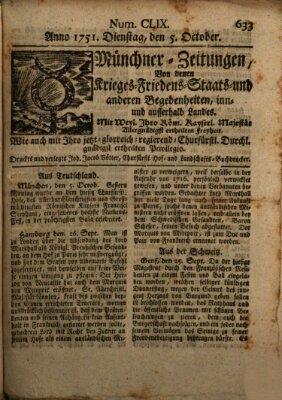 Münchner-Zeitungen, von denen Kriegs-, Friedens- und Staatsbegebenheiten, inn- und ausser Landes (Süddeutsche Presse) Dienstag 5. Oktober 1751