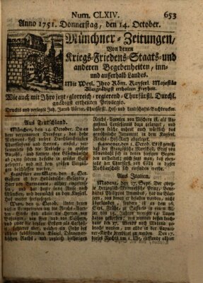 Münchner-Zeitungen, von denen Kriegs-, Friedens- und Staatsbegebenheiten, inn- und ausser Landes (Süddeutsche Presse) Donnerstag 14. Oktober 1751