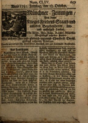 Münchner-Zeitungen, von denen Kriegs-, Friedens- und Staatsbegebenheiten, inn- und ausser Landes (Süddeutsche Presse) Freitag 15. Oktober 1751