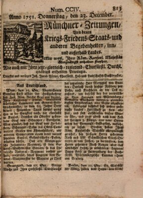 Münchner-Zeitungen, von denen Kriegs-, Friedens- und Staatsbegebenheiten, inn- und ausser Landes (Süddeutsche Presse) Donnerstag 23. Dezember 1751