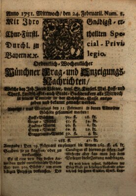 Münchner-Zeitungen, von denen Kriegs-, Friedens- und Staatsbegebenheiten, inn- und ausser Landes (Süddeutsche Presse) Mittwoch 24. Februar 1751