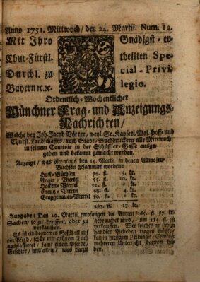 Münchner-Zeitungen, von denen Kriegs-, Friedens- und Staatsbegebenheiten, inn- und ausser Landes (Süddeutsche Presse) Mittwoch 24. März 1751