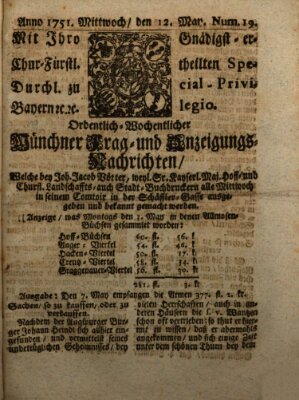 Münchner-Zeitungen, von denen Kriegs-, Friedens- und Staatsbegebenheiten, inn- und ausser Landes (Süddeutsche Presse) Mittwoch 12. Mai 1751