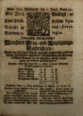 Münchner-Zeitungen, von denen Kriegs-, Friedens- und Staatsbegebenheiten, inn- und ausser Landes (Süddeutsche Presse) Mittwoch 2. Juni 1751