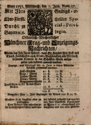 Münchner-Zeitungen, von denen Kriegs-, Friedens- und Staatsbegebenheiten, inn- und ausser Landes (Süddeutsche Presse) Mittwoch 7. Juli 1751