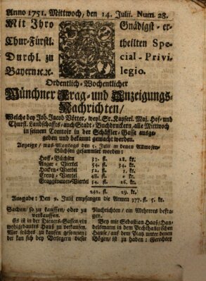 Münchner-Zeitungen, von denen Kriegs-, Friedens- und Staatsbegebenheiten, inn- und ausser Landes (Süddeutsche Presse) Mittwoch 14. Juli 1751