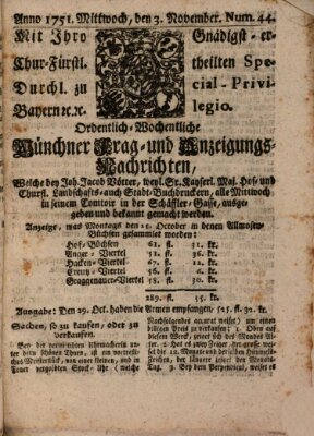 Münchner-Zeitungen, von denen Kriegs-, Friedens- und Staatsbegebenheiten, inn- und ausser Landes (Süddeutsche Presse) Mittwoch 3. November 1751