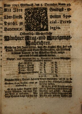 Münchner-Zeitungen, von denen Kriegs-, Friedens- und Staatsbegebenheiten, inn- und ausser Landes (Süddeutsche Presse) Mittwoch 8. Dezember 1751