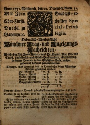 Münchner-Zeitungen, von denen Kriegs-, Friedens- und Staatsbegebenheiten, inn- und ausser Landes (Süddeutsche Presse) Mittwoch 22. Dezember 1751