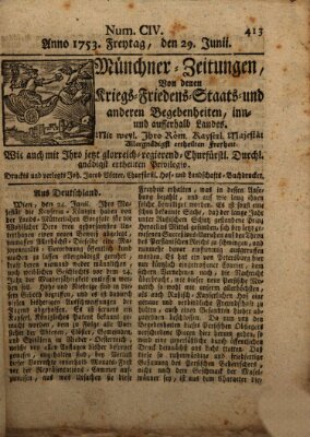 Münchner-Zeitungen, von denen Kriegs-, Friedens- und Staatsbegebenheiten, inn- und ausser Landes (Süddeutsche Presse) Freitag 29. Juni 1753