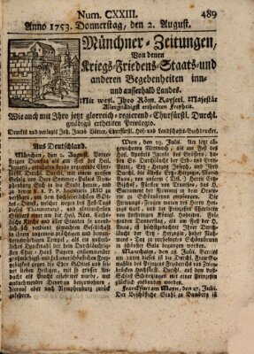 Münchner-Zeitungen, von denen Kriegs-, Friedens- und Staatsbegebenheiten, inn- und ausser Landes (Süddeutsche Presse) Donnerstag 2. August 1753