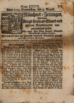 Münchner-Zeitungen, von denen Kriegs-, Friedens- und Staatsbegebenheiten, inn- und ausser Landes (Süddeutsche Presse) Donnerstag 9. August 1753