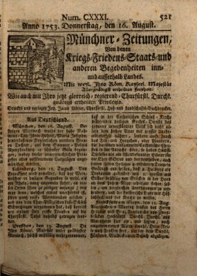 Münchner-Zeitungen, von denen Kriegs-, Friedens- und Staatsbegebenheiten, inn- und ausser Landes (Süddeutsche Presse) Donnerstag 16. August 1753