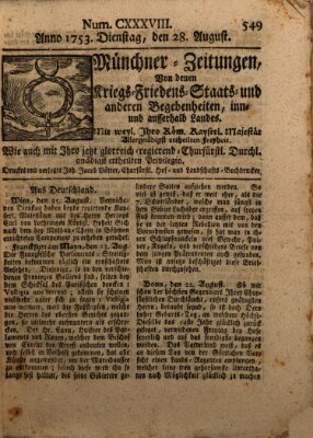 Münchner-Zeitungen, von denen Kriegs-, Friedens- und Staatsbegebenheiten, inn- und ausser Landes (Süddeutsche Presse) Dienstag 28. August 1753