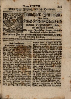 Münchner-Zeitungen, von denen Kriegs-, Friedens- und Staatsbegebenheiten, inn- und ausser Landes (Süddeutsche Presse) Freitag 28. Dezember 1753