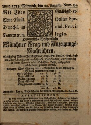 Münchner-Zeitungen, von denen Kriegs-, Friedens- und Staatsbegebenheiten, inn- und ausser Landes (Süddeutsche Presse) Mittwoch 22. August 1753