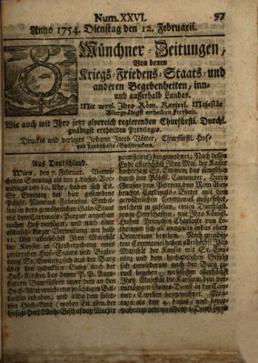 Münchner-Zeitungen, von denen Kriegs-, Friedens- und Staatsbegebenheiten, inn- und ausser Landes (Süddeutsche Presse) Dienstag 12. Februar 1754