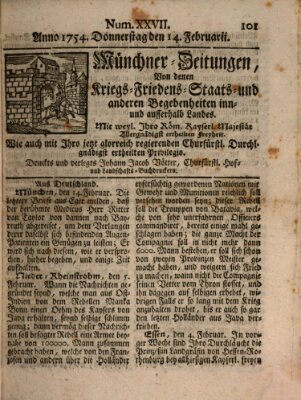 Münchner-Zeitungen, von denen Kriegs-, Friedens- und Staatsbegebenheiten, inn- und ausser Landes (Süddeutsche Presse) Donnerstag 14. Februar 1754