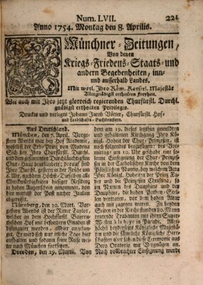 Münchner-Zeitungen, von denen Kriegs-, Friedens- und Staatsbegebenheiten, inn- und ausser Landes (Süddeutsche Presse) Montag 8. April 1754