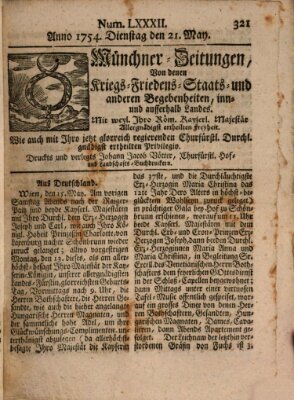 Münchner-Zeitungen, von denen Kriegs-, Friedens- und Staatsbegebenheiten, inn- und ausser Landes (Süddeutsche Presse) Dienstag 21. Mai 1754