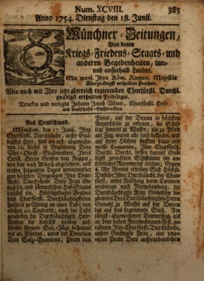 Münchner-Zeitungen, von denen Kriegs-, Friedens- und Staatsbegebenheiten, inn- und ausser Landes (Süddeutsche Presse) Dienstag 18. Juni 1754