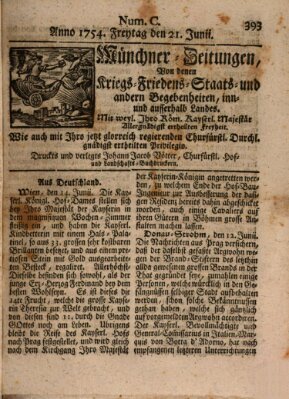 Münchner-Zeitungen, von denen Kriegs-, Friedens- und Staatsbegebenheiten, inn- und ausser Landes (Süddeutsche Presse) Freitag 21. Juni 1754