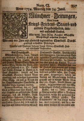 Münchner-Zeitungen, von denen Kriegs-, Friedens- und Staatsbegebenheiten, inn- und ausser Landes (Süddeutsche Presse) Montag 24. Juni 1754