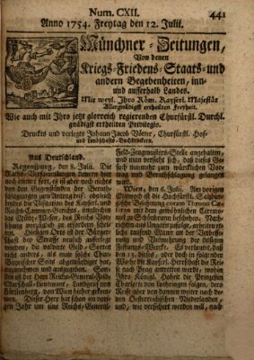 Münchner-Zeitungen, von denen Kriegs-, Friedens- und Staatsbegebenheiten, inn- und ausser Landes (Süddeutsche Presse) Freitag 12. Juli 1754