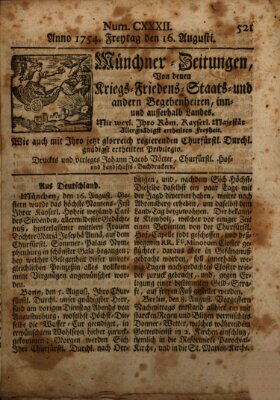 Münchner-Zeitungen, von denen Kriegs-, Friedens- und Staatsbegebenheiten, inn- und ausser Landes (Süddeutsche Presse) Freitag 16. August 1754