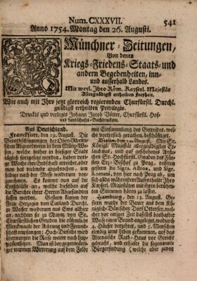 Münchner-Zeitungen, von denen Kriegs-, Friedens- und Staatsbegebenheiten, inn- und ausser Landes (Süddeutsche Presse) Montag 26. August 1754