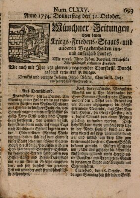 Münchner-Zeitungen, von denen Kriegs-, Friedens- und Staatsbegebenheiten, inn- und ausser Landes (Süddeutsche Presse) Donnerstag 31. Oktober 1754