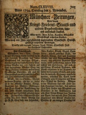 Münchner-Zeitungen, von denen Kriegs-, Friedens- und Staatsbegebenheiten, inn- und ausser Landes (Süddeutsche Presse) Dienstag 5. November 1754