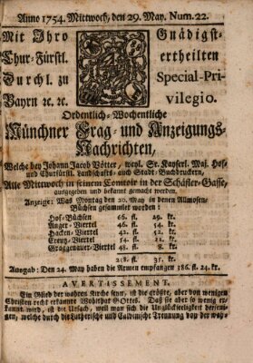 Münchner-Zeitungen, von denen Kriegs-, Friedens- und Staatsbegebenheiten, inn- und ausser Landes (Süddeutsche Presse) Mittwoch 29. Mai 1754