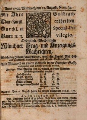 Münchner-Zeitungen, von denen Kriegs-, Friedens- und Staatsbegebenheiten, inn- und ausser Landes (Süddeutsche Presse) Mittwoch 21. August 1754