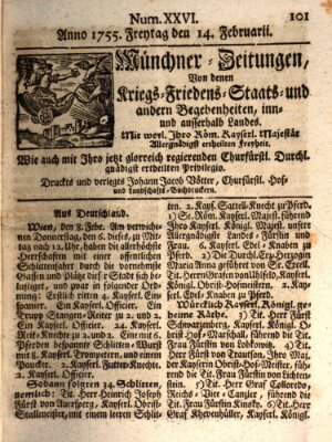 Münchner-Zeitungen, von denen Kriegs-, Friedens- und Staatsbegebenheiten, inn- und ausser Landes (Süddeutsche Presse) Freitag 14. Februar 1755