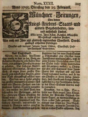 Münchner-Zeitungen, von denen Kriegs-, Friedens- und Staatsbegebenheiten, inn- und ausser Landes (Süddeutsche Presse) Dienstag 25. Februar 1755