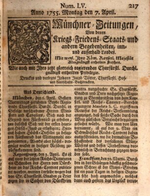 Münchner-Zeitungen, von denen Kriegs-, Friedens- und Staatsbegebenheiten, inn- und ausser Landes (Süddeutsche Presse) Montag 7. April 1755