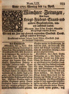 Münchner-Zeitungen, von denen Kriegs-, Friedens- und Staatsbegebenheiten, inn- und ausser Landes (Süddeutsche Presse) Montag 14. April 1755