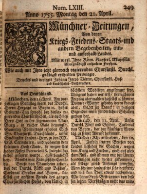 Münchner-Zeitungen, von denen Kriegs-, Friedens- und Staatsbegebenheiten, inn- und ausser Landes (Süddeutsche Presse) Montag 21. April 1755