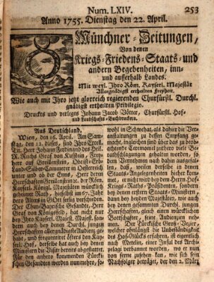 Münchner-Zeitungen, von denen Kriegs-, Friedens- und Staatsbegebenheiten, inn- und ausser Landes (Süddeutsche Presse) Dienstag 22. April 1755