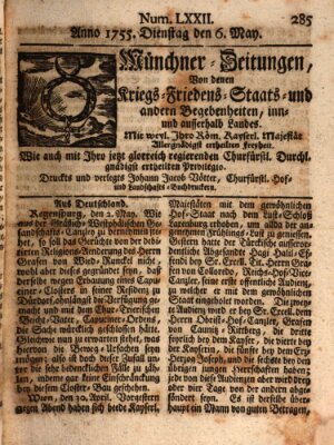 Münchner-Zeitungen, von denen Kriegs-, Friedens- und Staatsbegebenheiten, inn- und ausser Landes (Süddeutsche Presse) Dienstag 6. Mai 1755