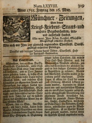 Münchner-Zeitungen, von denen Kriegs-, Friedens- und Staatsbegebenheiten, inn- und ausser Landes (Süddeutsche Presse) Freitag 16. Mai 1755