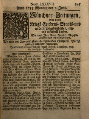 Münchner-Zeitungen, von denen Kriegs-, Friedens- und Staatsbegebenheiten, inn- und ausser Landes (Süddeutsche Presse) Montag 2. Juni 1755