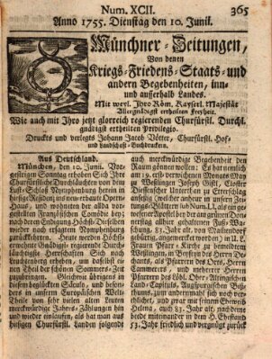 Münchner-Zeitungen, von denen Kriegs-, Friedens- und Staatsbegebenheiten, inn- und ausser Landes (Süddeutsche Presse) Dienstag 10. Juni 1755